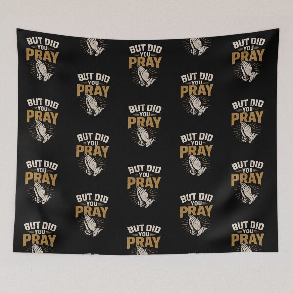 Item preview, But Did You Pray – Christian Faith Vintage Prayer Hands Design designed and sold by Cutie Galore.