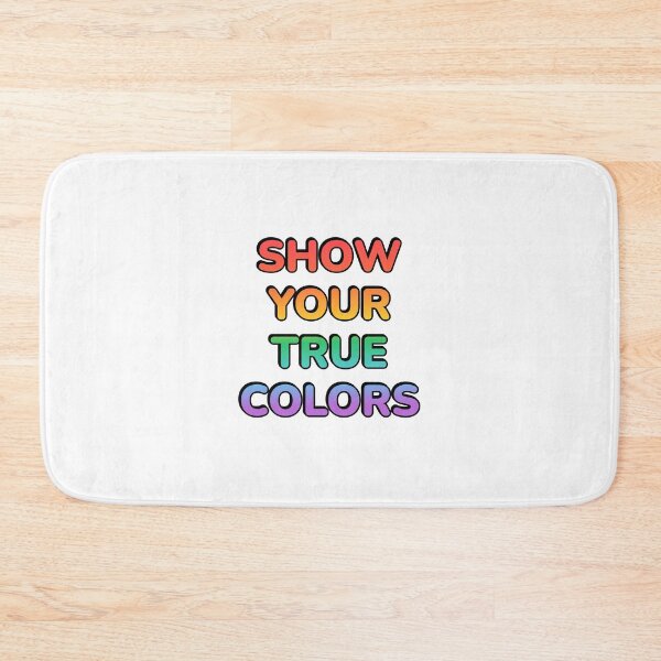 Item preview, SHOW YOUR TRUE COLORS - LGBTQ PRIDE designed and sold by Inspirationmotivation.