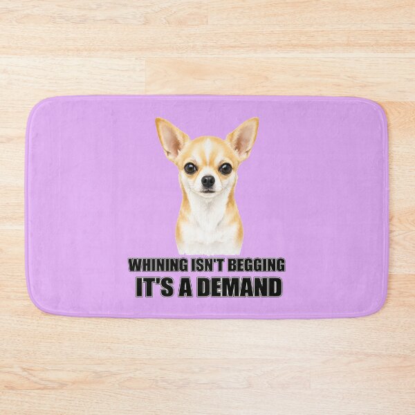 Item preview, Whining Isn't Begging It's a Demand (black ink version) – Funny Chihuahua Shirt designed and sold by 2BrokeYoopers.