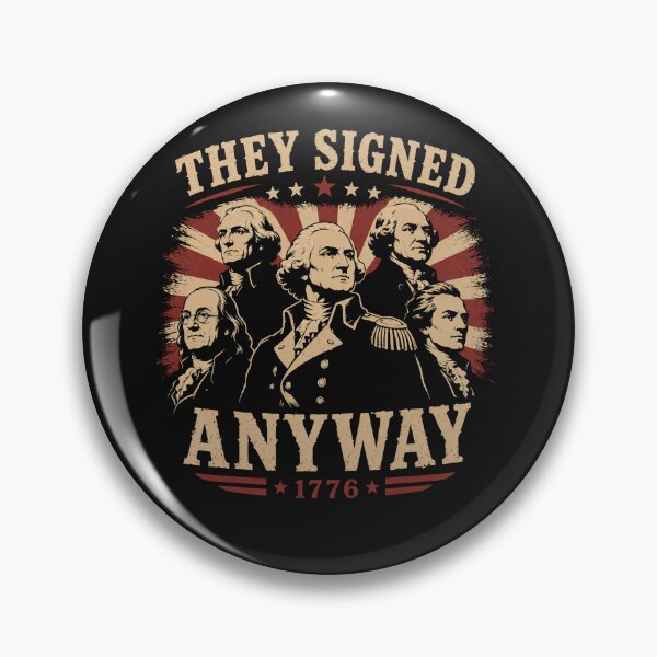 Item preview, Founding Fathers Shirt, They Signed Anyway Tee, American History Gift designed and sold by TeesOnRosebud.