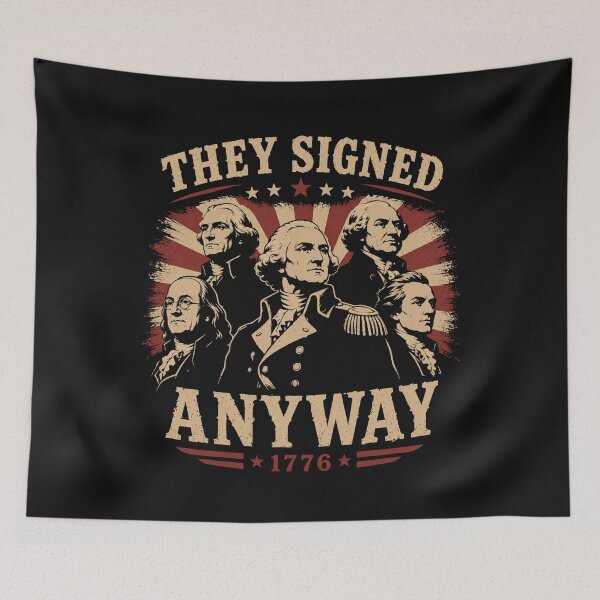 Item preview, Founding Fathers Shirt, They Signed Anyway Tee, American History Gift designed and sold by TeesOnRosebud.