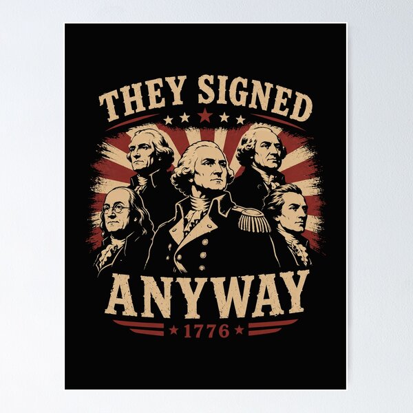 Item preview, Founding Fathers Shirt, They Signed Anyway Tee, American History Gift designed and sold by TeesOnRosebud.
