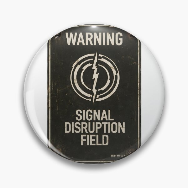 Item preview, Warning - Signal Disruption Field | Military Sign designed and sold by Artist18XF.