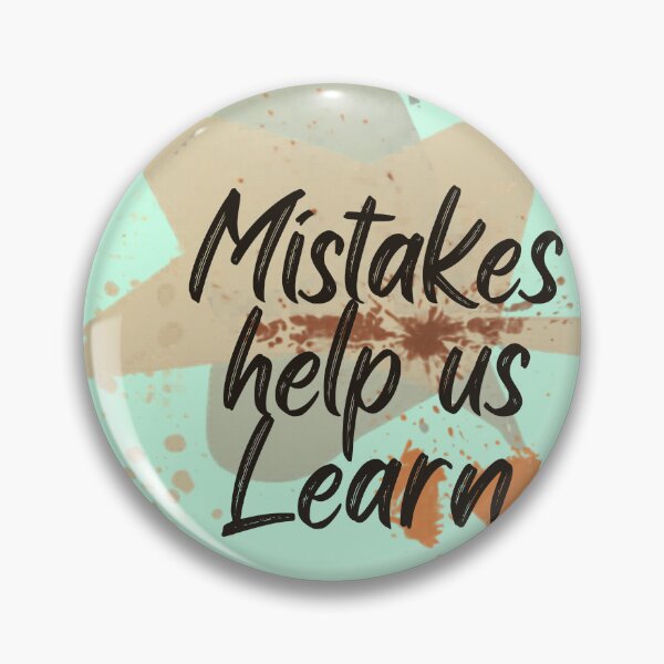 Item preview, “Mistakes help us learn.”  | Aero Blue designed and sold by Grixel's Paang Gala Shop.