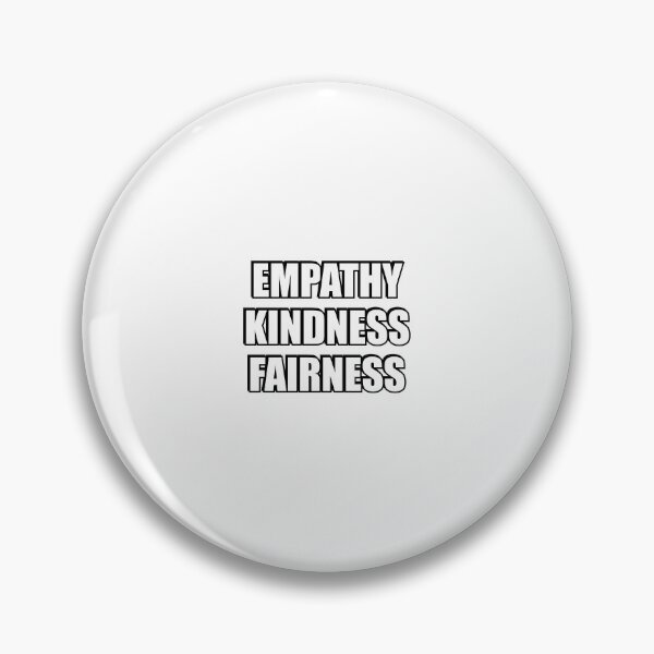 Item preview, Empathy kindness fairness designed and sold by Inspirationmotivation.