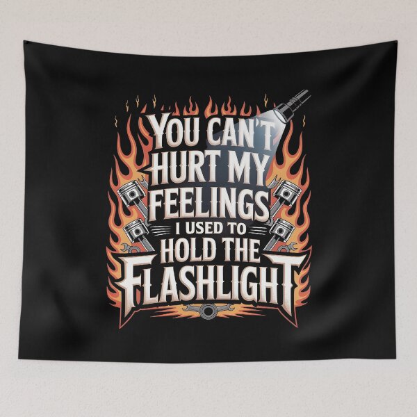 Item preview, You Can't Hurt My Feelings I Used To Hold The Flashlight Retro Mechanic Dad Humor designed and sold by Redgiant87x.
