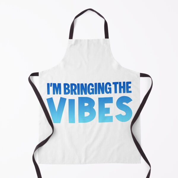 Item preview, I'm Bringing the Vibes, Blue designed and sold by Memes N Lore .