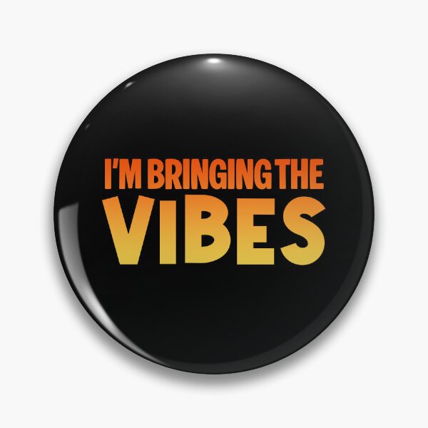 Item preview, I'm Bringing the Vibes, Orange designed and sold by Memes N Lore .