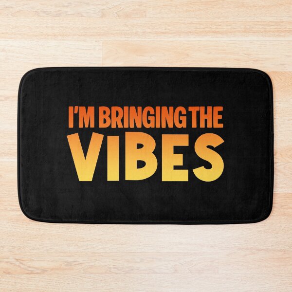 Item preview, I'm Bringing the Vibes, Orange designed and sold by Memes N Lore .
