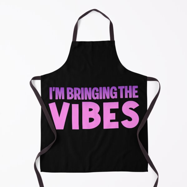 Item preview, I'm Bringing the Vibes, Pink designed and sold by Memes N Lore .