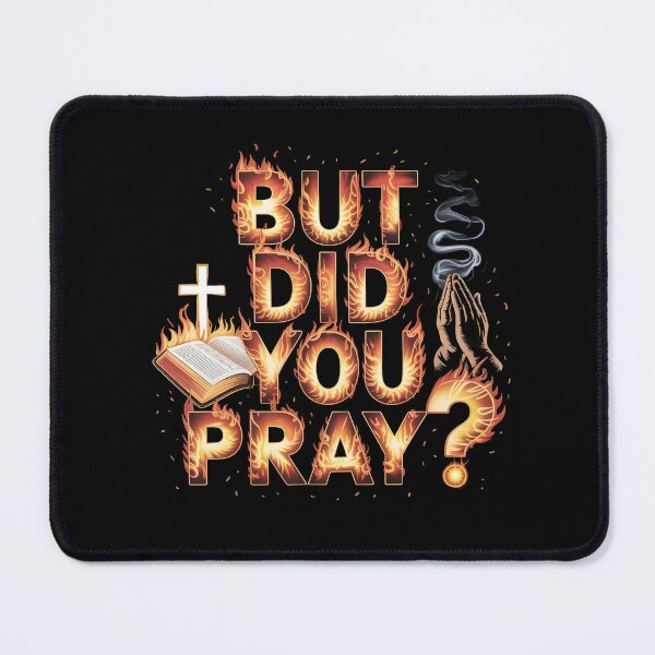 Item preview, But Did You Pray Faith Based Christian Quote for Bible and Church Lovers designed and sold by Redgiant87x.