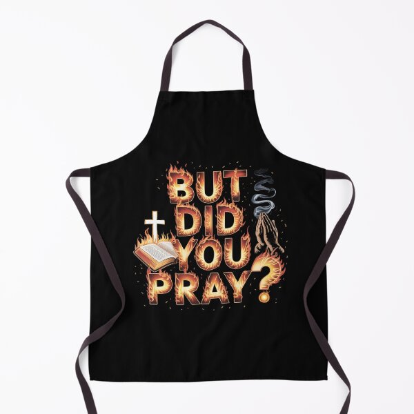 Item preview, But Did You Pray Faith Based Christian Quote for Bible and Church Lovers designed and sold by Redgiant87x.
