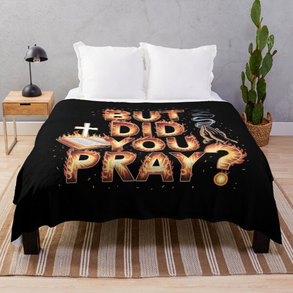 Item preview, But Did You Pray Faith Based Christian Quote for Bible and Church Lovers designed and sold by Redgiant87x.