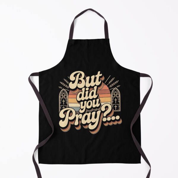 Item preview, But Did You Pray Bible Inspired Christian Faith Design for Church Community designed and sold by Redgiant87x.