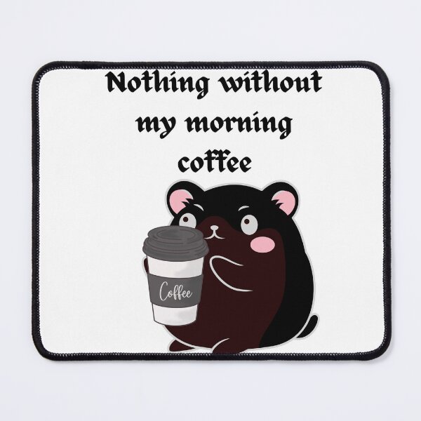 Item preview, Nothing without my morning coffee designed and sold by FBlols.
