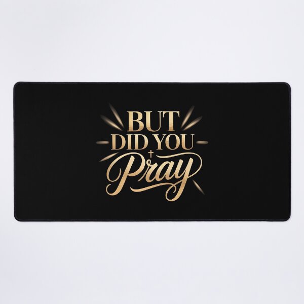 Item preview, But Did You Pray Christian Church Quote About Faith and Prayer designed and sold by Redgiant87x.