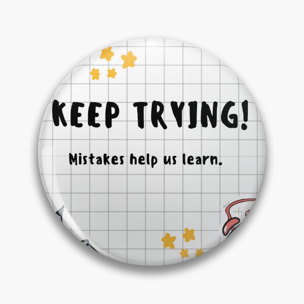 Item preview, “Mistakes help us learn.” | Keep  Trying |  designed and sold by Grixel's Paang Gala Shop.