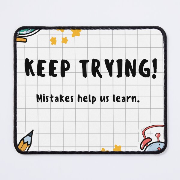 Item preview, “Mistakes help us learn.” | Keep  Trying |  designed and sold by Grixel's Paang Gala Shop.