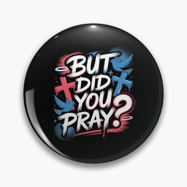 Item preview, But Did You Pray Motivational Christian Faith and Bible Quote designed and sold by Redgiant87x.