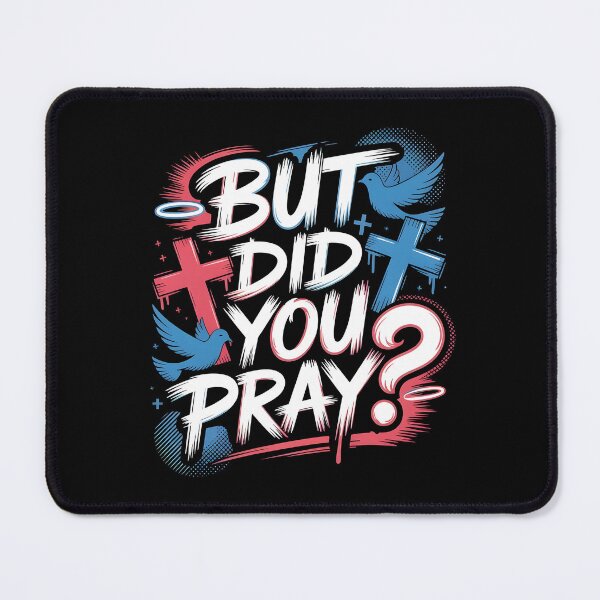 Item preview, But Did You Pray Motivational Christian Faith and Bible Quote designed and sold by Redgiant87x.