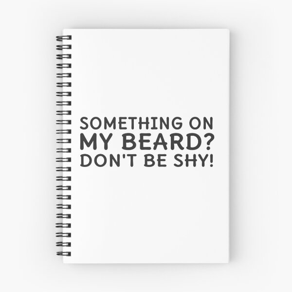 Item preview, Something On My Beard Don't Be Shy designed and sold by nvrprooo.