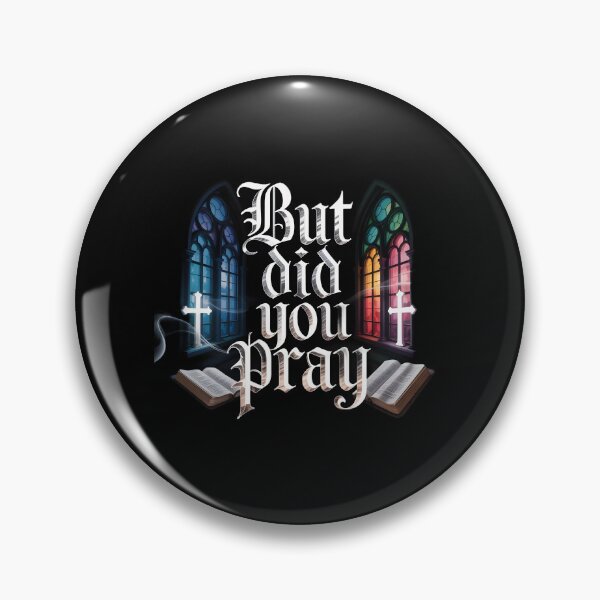 Item preview, But Did You Pray Faith Centered Christian Apparel Inspired by the Bible designed and sold by Redgiant87x.