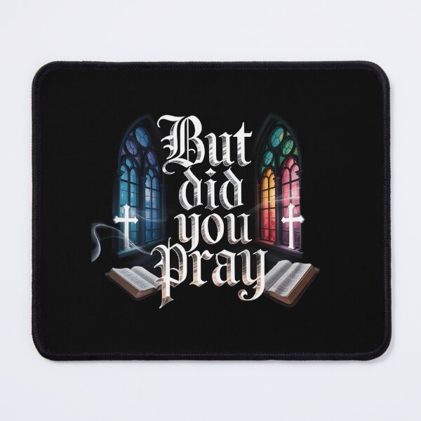 Item preview, But Did You Pray Faith Centered Christian Apparel Inspired by the Bible designed and sold by Redgiant87x.