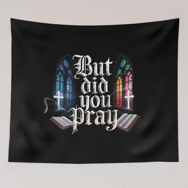 Item preview, But Did You Pray Faith Centered Christian Apparel Inspired by the Bible designed and sold by Redgiant87x.