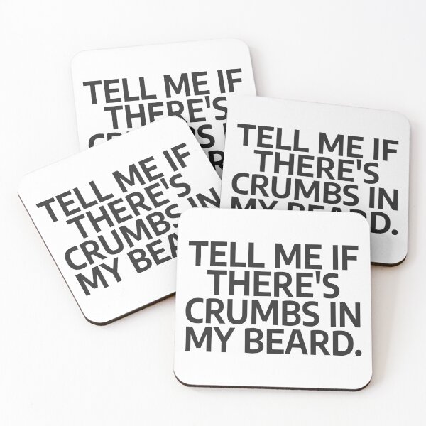 Item preview, Tell Me If There's Crumbs In My Beard designed and sold by nvrprooo.