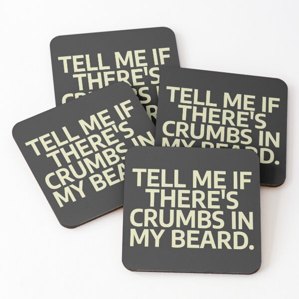 Item preview, Tell Me If There's Crumbs In My Beard designed and sold by nvrprooo.