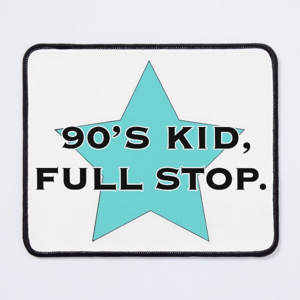 Item preview, 90's Kid, Full Stop designed and sold by Normbot2000.