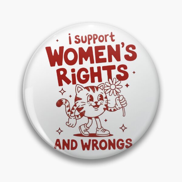 Item preview, i support Women's Rights and Wrongs designed and sold by Ranasko.