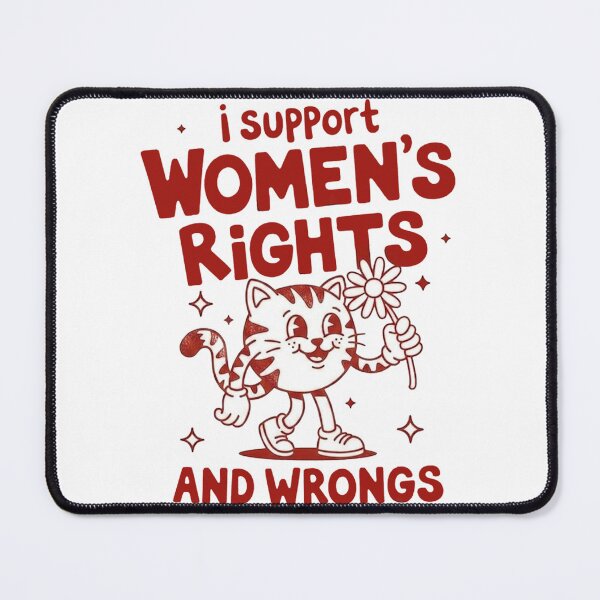 Item preview, i support Women's Rights and Wrongs designed and sold by Ranasko.
