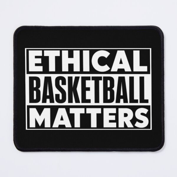Item preview, Ethical Basketball Matters designed and sold by DIRTYDUNNZ.