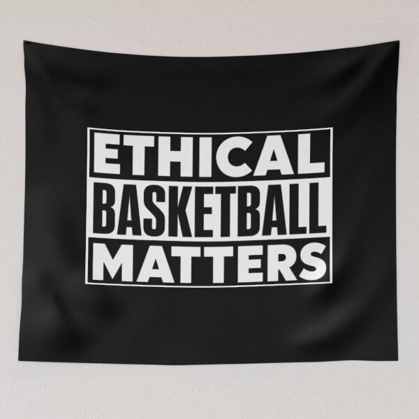 Item preview, Ethical Basketball Matters designed and sold by DIRTYDUNNZ.