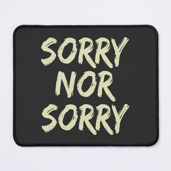Item preview, Minimalist Sorry NOR Sorry Programmer Logic Humor designed and sold by nvrprooo.
