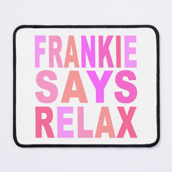 Item preview, Frankie Says Relax Pink designed and sold by Normbot2000.