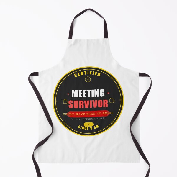 Item preview, Certified Meeting Survivor Could Have Been An Email designed and sold by Mega-Shopping.