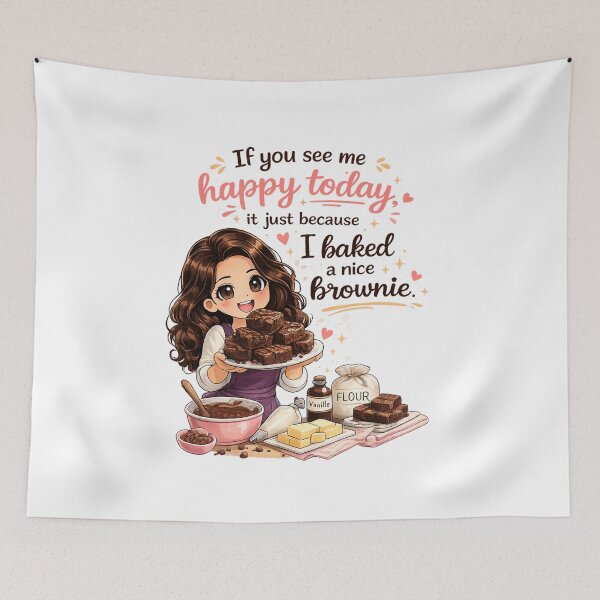 Item preview, If You See Me Happy Today (I Baked a Nice Brownie) designed and sold by thecookiegallery.