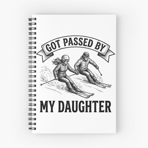 Item preview, Got Passed by My Daughte - Funny Skiing designed and sold by CutOutIdols.