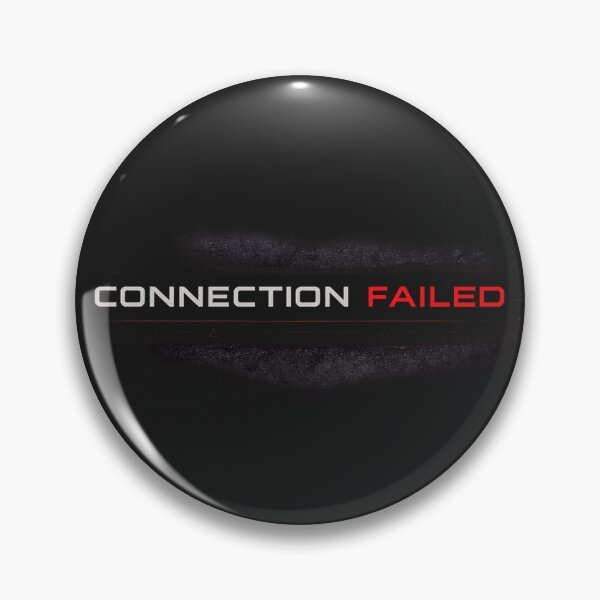 Item preview, CONNECTION FAILED designed and sold by ShadowSignal.