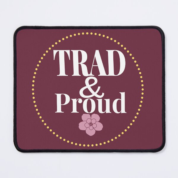 Item preview, Trad & Proud designed and sold by The Trad Dream.