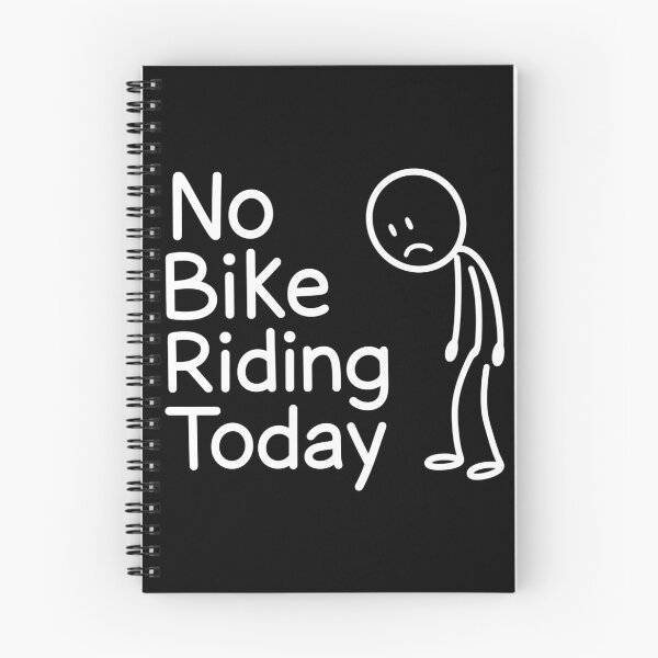 Item preview, No Bike Riding Today Funny Cyclist Humor Bicycle Lover designed and sold by CutOutIdols.