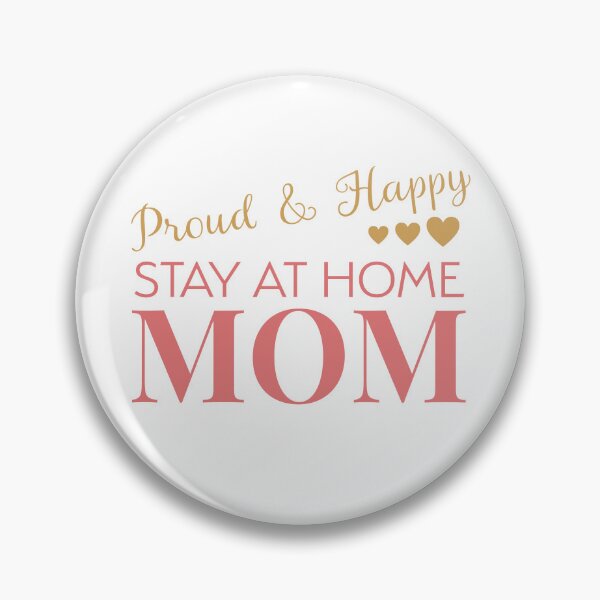 Item preview, Proud & Happy Stay at Home Mom designed and sold by The Trad Dream.