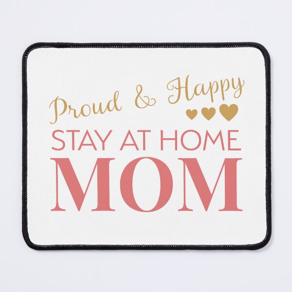 Item preview, Proud & Happy Stay at Home Mom designed and sold by The Trad Dream.