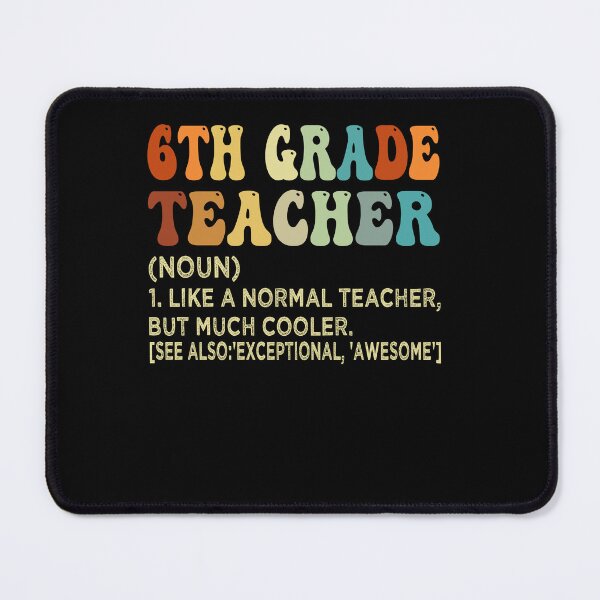 Item preview, 6th Grade Teacher Definition designed and sold by SiarheiYur.