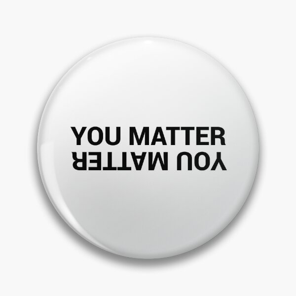 Item preview, YOU MATTER designed and sold by remy---x.