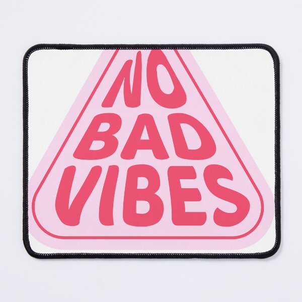Item preview, No Bad Vibes  designed and sold by Starlien.