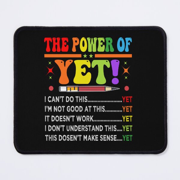 Item preview, The Power Of Yet designed and sold by SiarheiYur.