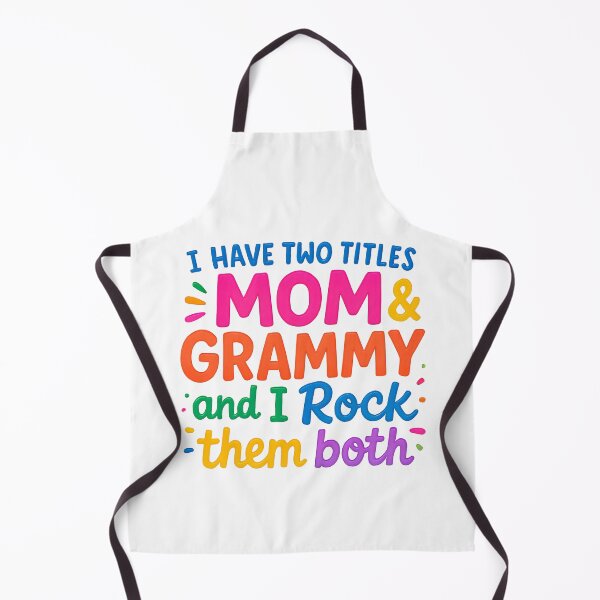 Item preview, I Have Two Titles - Mom & Grammy and I rock them both designed and sold by A Texas Belle Designs.